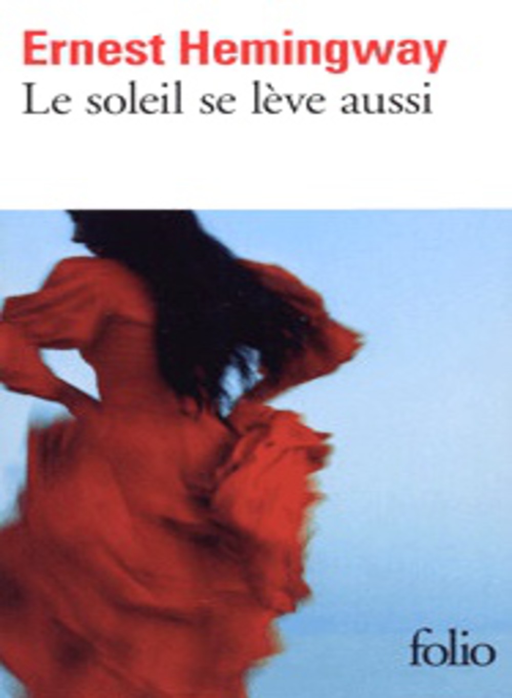 Livres d'Hemingway - Le soleil se leve aussi