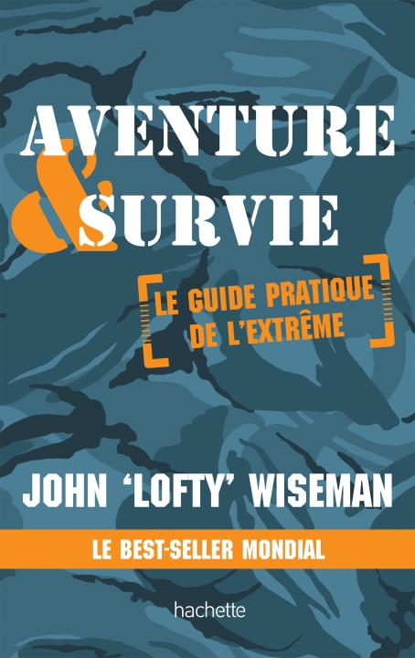 Livres de survie - Aventure et survie John Wiseman