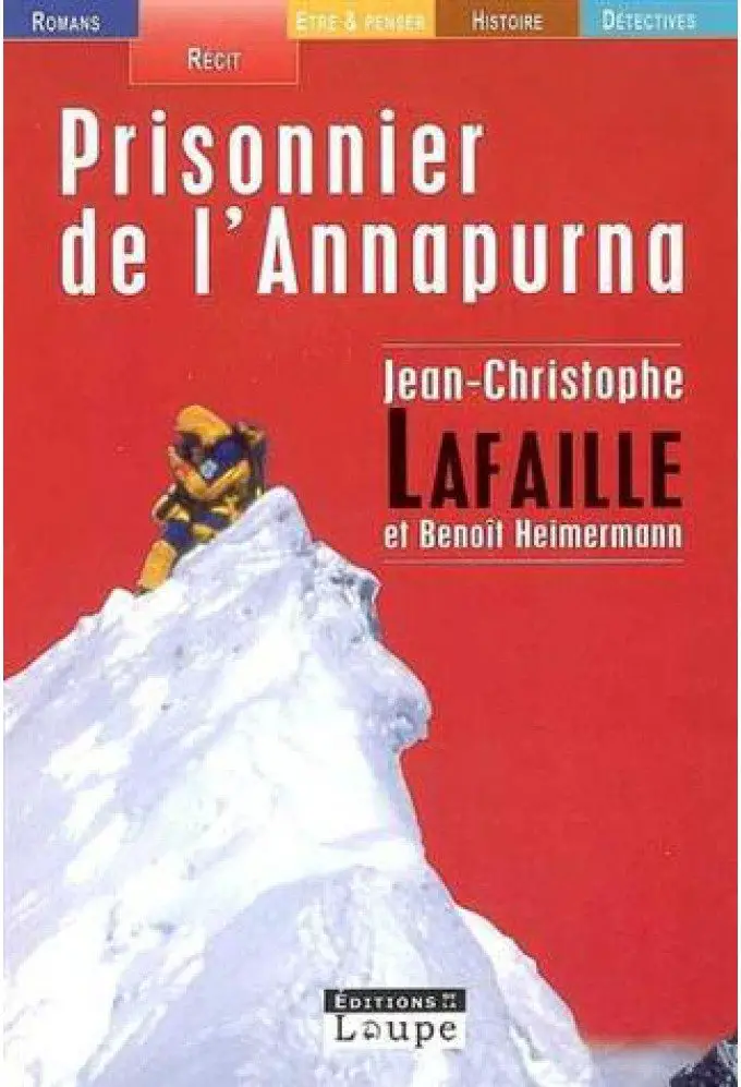 Livres de survie - Prisonnier de l'Annapurna Jean-Christophe Lafaille Benoit Heimermann