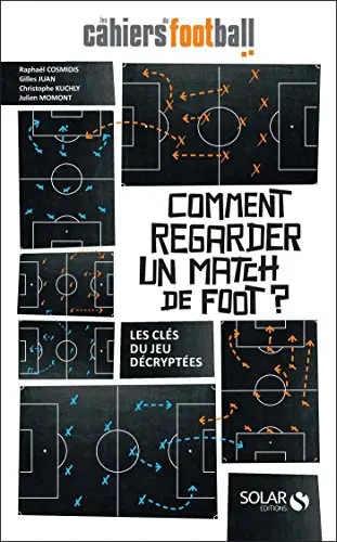 livres football tactique - Comment regarder un match de foot